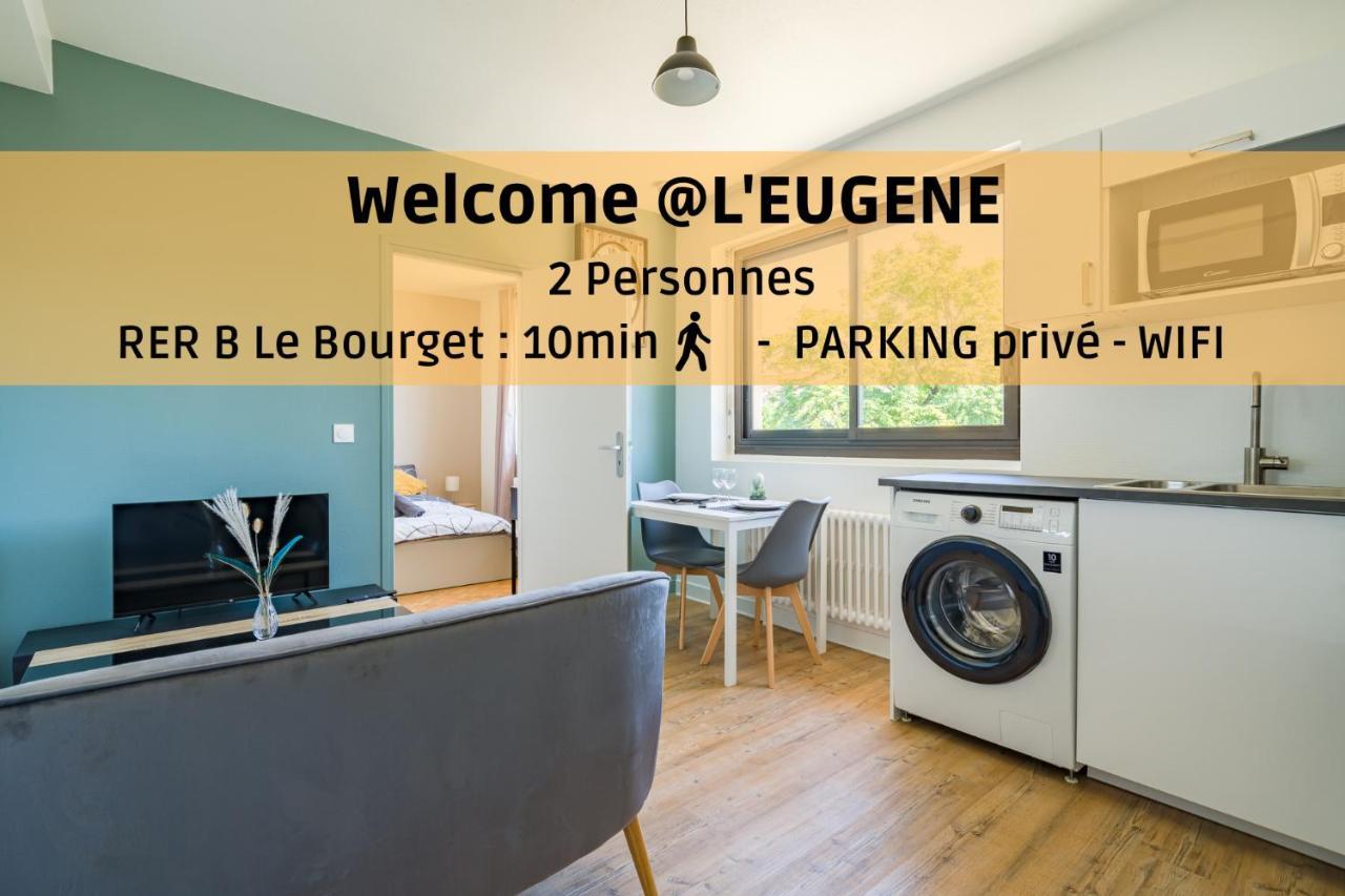 L'Eugene - 10Min Du Rer B Le Bourget, Parking, Wifi Apartman Drancy Kültér fotó